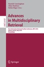 Cover: Advances in Multidisciplinary Retrieval - Springer