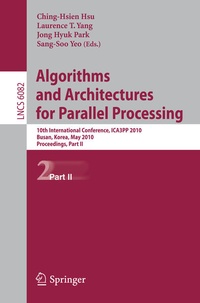 Enlarge image Cover: Algorithms and Architectures for Parallel Processing - Springer