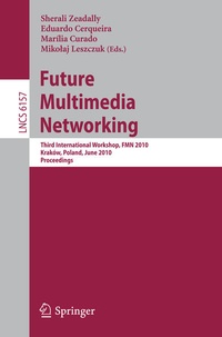 Enlarge image Cover: Future Multimedia Networking - Springer