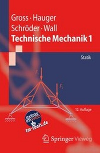 Bild vergrößern Bild: Technische Mechanik 1 - Springer Vieweg