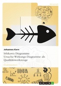 Cover: Ishikawa Diagramme - Ursache-Wirkungs-Diagramme - GRIN Verlag
