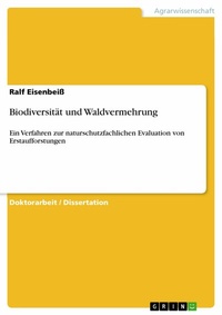 Abbildung von: Biodiversität und Waldvermehrung - GRIN Verlag