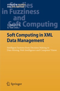 Enlarge image Cover: Soft Computing in XML Data Management - Springer