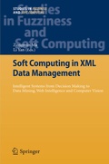 Cover: Soft Computing in XML Data Management - Springer