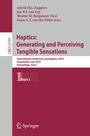 Cover: Haptics: Generating and Perceiving Tangible Sensations, Part I - Springer