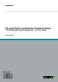 Cover: Die soziale Situation psychiatrischer Patienten am Beispiel "Einer flog &uuml;ber das Kuckucksnest" von Ken Kesey - GRIN Verlag