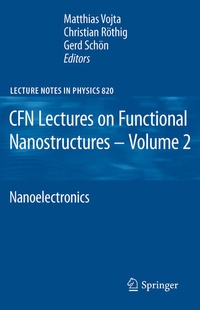 Enlarge image Cover: CFN Lectures on Functional Nanostructures - Volume 2 - Springer