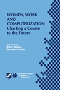 Cover: Women, Work and Computerization - Kluwer Academic Publishers