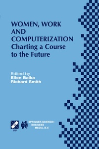 Enlarge image Cover: Women, Work and Computerization - Kluwer Academic Publishers