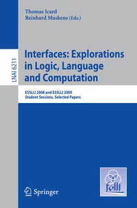 Enlarge image Cover: Interfaces: Explorations in Logic, Language and Computation - Springer