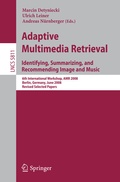Cover: Adaptive Multimedia Retrieval: Identifying, Summarizing, and Recommending Image and Music - Springer