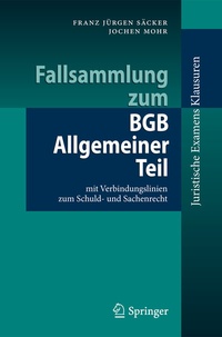 Abbildung von: Fallsammlung zum BGB Allgemeiner Teil - Springer