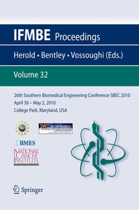 Enlarge image Cover: 26th Southern Biomedical Engineering ConferenceSBEC 2010 April 30 - May 2, 2010 College Park, Maryland, USA - Springer