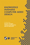 Cover: Knowledge Intensive Computer Aided Design - Kluwer Academic Publishers