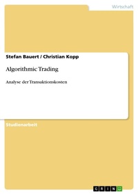 Enlarge image Cover: Algorithmic Trading - GRIN Verlag