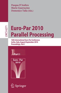 Enlarge image Cover: Euro-Par 2010 - Parallel Processing - Springer