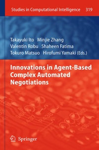 Enlarge image Cover: Innovations in Agent-Based Complex Automated Negotiations - Springer