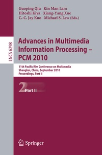 Enlarge image Cover: Advances in Multimedia Information Processing -- PCM 2010, Part II - Springer