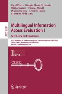 Enlarge image Cover: Multilingual Information Access Evaluation I - Text Retrieval Experiments - Springer