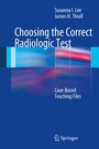 Cover: Choosing the Correct Radiologic Test - Springer