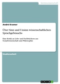 Cover: &Uuml;ber Sinn und Unsinn wissenschaftlichen Sprachgebrauchs - GRIN Verlag