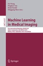 Cover: Machine Learning in Medical Imaging - Springer