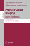 Cover: Prostate Cancer Imaging: Computer-Aided Diagnosis, Prognosis, and Intervention - Springer