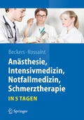 Bild: Anästhesie, Intensivmedizin, Notfallmedizin, Schmerztherapie..in 5 Tagen - Springer