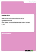 Cover: Potentiale und Hemmnisse von spurgef&uuml;hrten Hochgeschwindigkeitsverkehren in den USA - GRIN Verlag