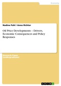Cover: Oil Price Developments - Drivers, Economic Consequences and Policy Responses - GRIN Verlag