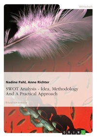 Enlarge image Cover: SWOT Analysis - Idea, Methodology And A Practical Approach - GRIN Verlag