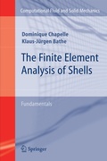 Cover: The Finite Element Analysis of Shells - Fundamentals - Springer