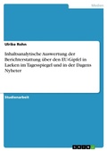Cover: Inhaltsanalytische Auswertung der Berichterstattung &uuml;ber den EU-Gipfel in Laeken im Tagesspiegel und in der Dagens Nyheter - GRIN Verlag
