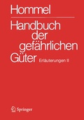 Cover: Handbuch der gef&auml;hrlichen G&uuml;ter. Erl&auml;uterungen II - Springer