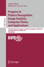 Cover: Progress in Pattern Recognition, Image Analysis, Computer Vision, and Applications - Springer
