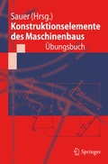 Cover: Konstruktionselemente des Maschinenbaus - &Uuml;bungsbuch - Springer
