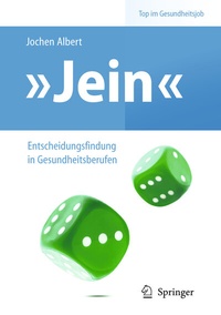 Abbildung von: "Jein" - Entscheidungsfindung in Gesundheitsberufen - Springer