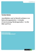 Cover: Anschlie&szlig;en und in Betrieb nehmen von Beleuchtungsmitteln, 1. Lehrjahr (Unterweisung Mediengestalter / -in f&uuml;r Bild und Ton) - GRIN Verlag