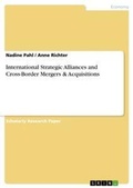 Cover: International Strategic Alliances and Cross-Border Mergers & Acquisitions - Grin Verlag