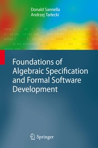 Enlarge image Cover: Foundations of Algebraic Specification and Formal Software Development - Springer