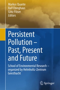 Enlarge image Cover: Persistent Pollution - Past, Present and Future - Springer