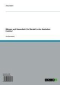 Cover: M&auml;nner und Hausarbeit: Ein Wandel in der deutschen Familie? - GRIN Verlag