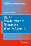 Cover: Utility Maximization in Nonconvex Wireless Systems - Springer
