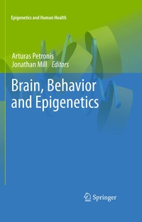 Enlarge image Cover: Brain, Behavior and Epigenetics - Springer