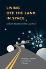 Cover: Living Off the Land in Space - Copernicus Books