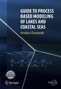 Cover: Guide to Process Based Modeling of Lakes and Coastal Seas - Springer