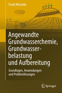 Abbildung von: Angewandte Grundwasserchemie, Hydrogeologie und hydrogeochemische Modellierung - Springer