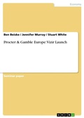 Cover: Procter & Gamble Europe: Vizir Launch - GRIN Verlag
