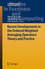 Cover: Recent Developments in the Ordered Weighted Averaging Operators: Theory and Practice - Springer