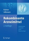 Cover: Rekombinante Arzneimittel - medizinischer Fortschritt durch Biotechnologie - Springer